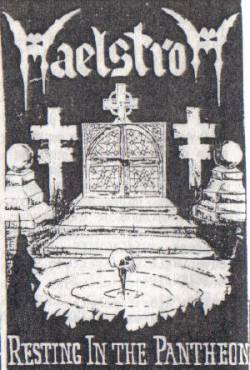 Maelstrom (ESP) : Resting in the Pantheon